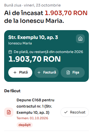 Pagina Acasă cu lista „De făcut”: „Depune C168 pentru contractul nr. 1”, cu termenul trecut și insigna „depășit”, și butonul „Rezolvat”.